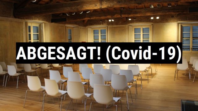 ABGESAGT! Covid-19